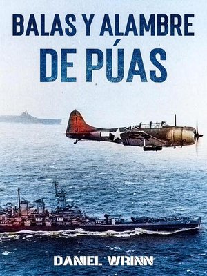 cover image of Balas y Alambre de Púas